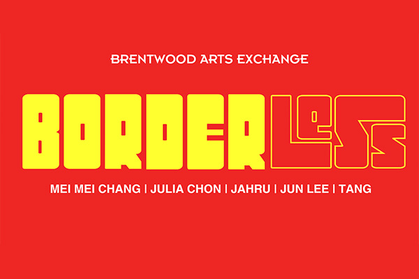 Graphic with the words Borderless: Mei Mei Chang, Julia Chon, Jahru, Jun Lee, Tang.